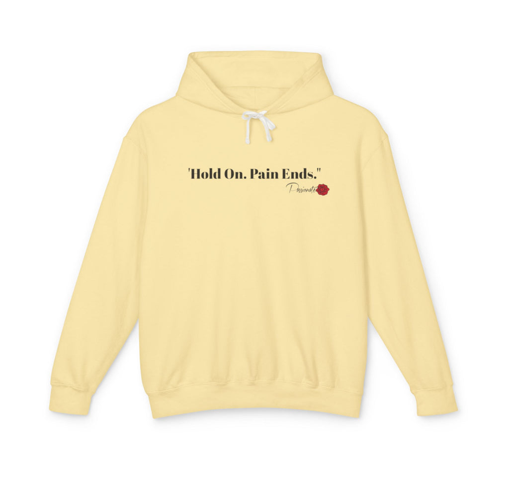 Hold On. Pain Ends Sweatshirt