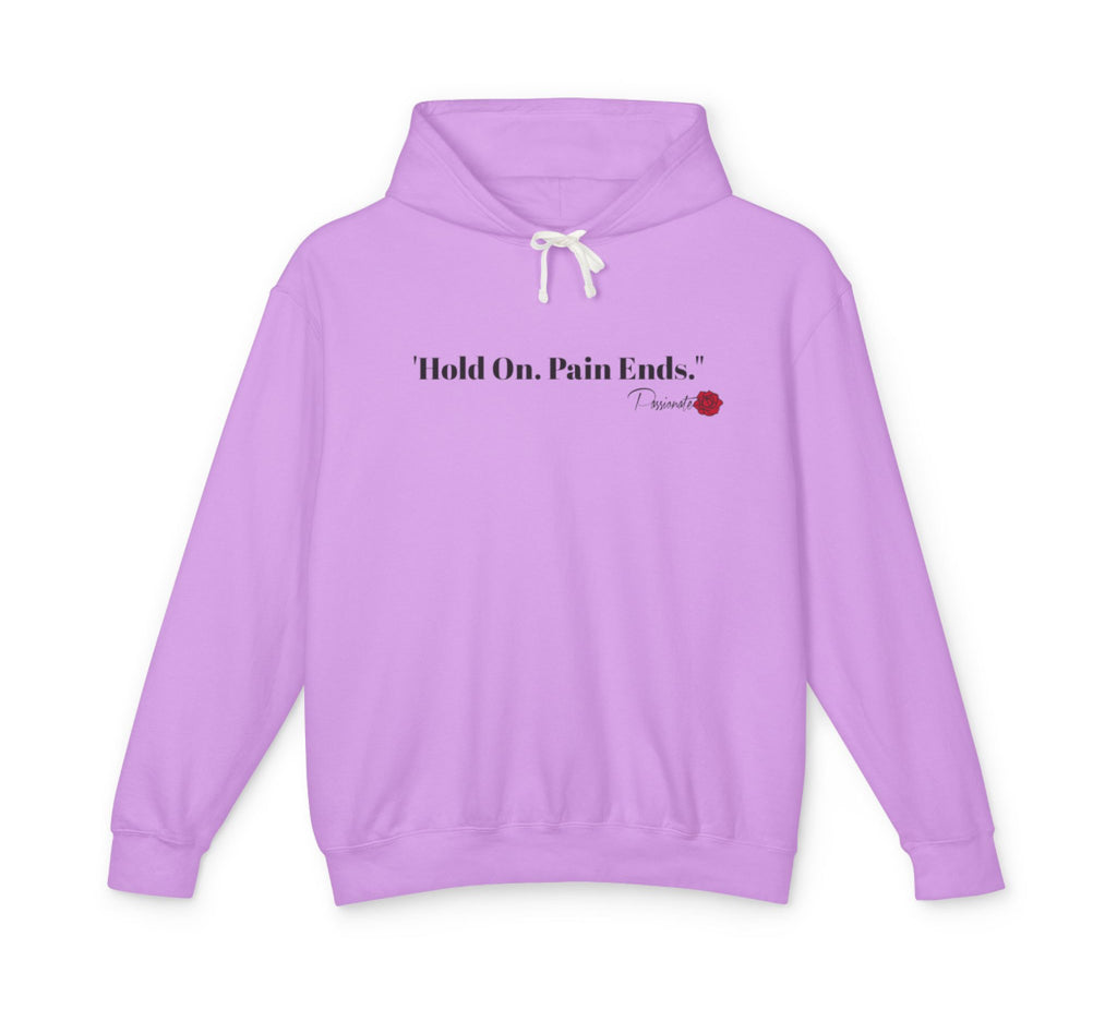 Hold On. Pain Ends Sweatshirt